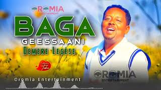 Demere Legese |BAGA GEESSAANI| Lovely Oromo Music HD 2022