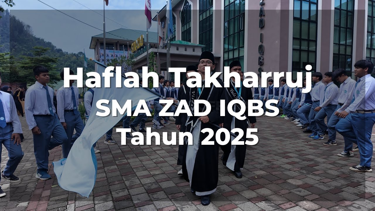 HAFLAH TAKHARRUJ | SMA IKHWAN ZAD IQBS 2025