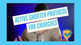 Basic Active Shooter Protocol for Churches
