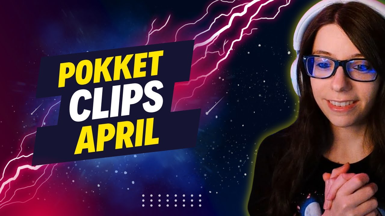 Pokket Clips - April 2024