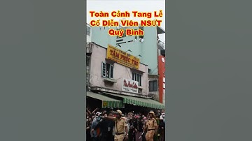 DIỄN VIÊN QUÝ BÌNH QUA ĐỜI bà con khóc hết nước mắt đưa tiễn Cố NSƯT Quý Bình #shorts