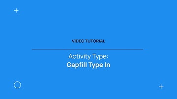 How to use the Activity Type Gapfill Type in Avallain Author