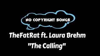 The Calling - TheFatRat ft. Laura Brehm | Glitch Hop 2016 | No Copyright Songs @nocopyrightsongs8462