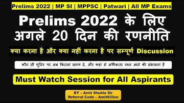 Next 20 Days Strategy for MPPSC Prelims 2022 | Must Watch | Amit Shukla Sir | Unacademy