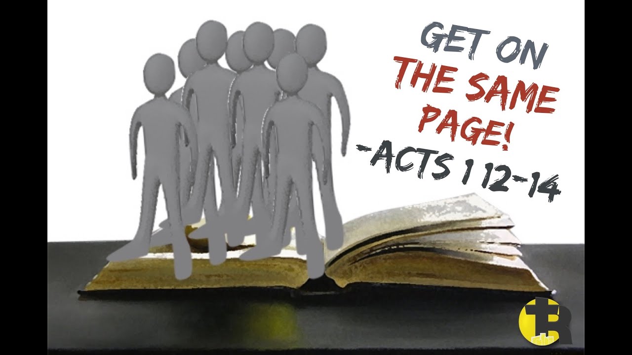 To be on the same page. On the same page. we are on the same page.