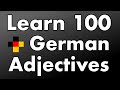 Learn 100 German Adjectives - with noun and English translation