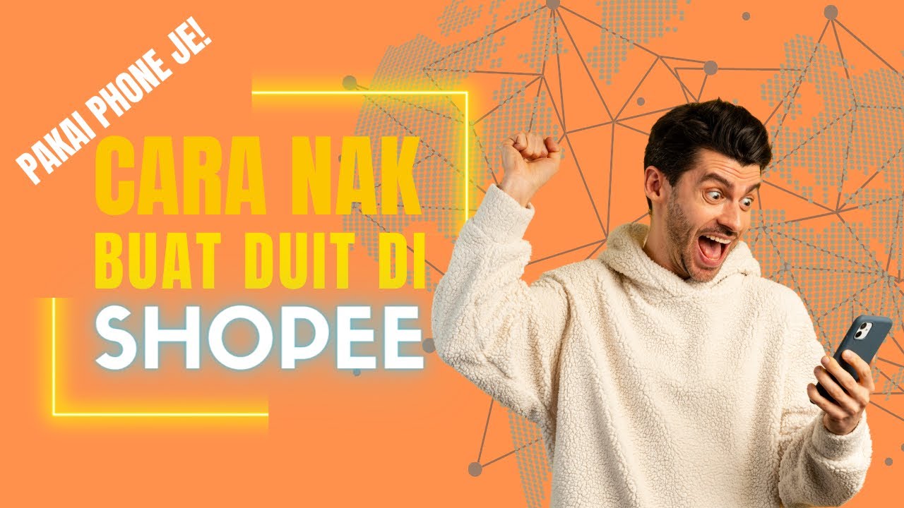 Cara Berniaga di Shopee Melalui Phone Je!