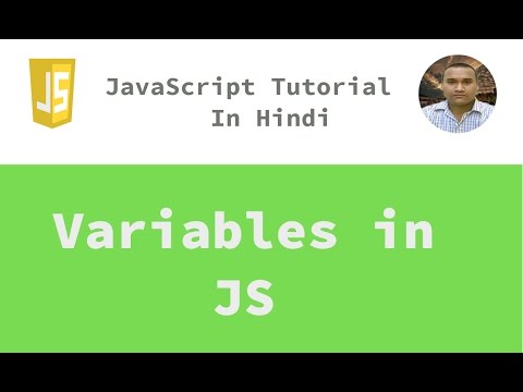 JavaScript Tutorial - 4 - Variables | Hindi