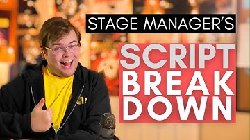 Breaking Down Scene Breakdowns | The (Almost) Complete Guide to Stage Management #6