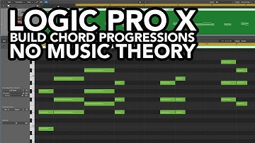 Chord Progressions with NO MUSIC THEORY! (LOGIC PRO X)