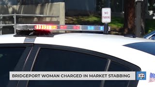 Bridgeport woman charged in market stabbing