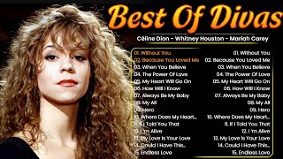 Best Song Of The Best The World Divas🏆Mariah Carey, Whitney Houston, Celine Dion Playlist