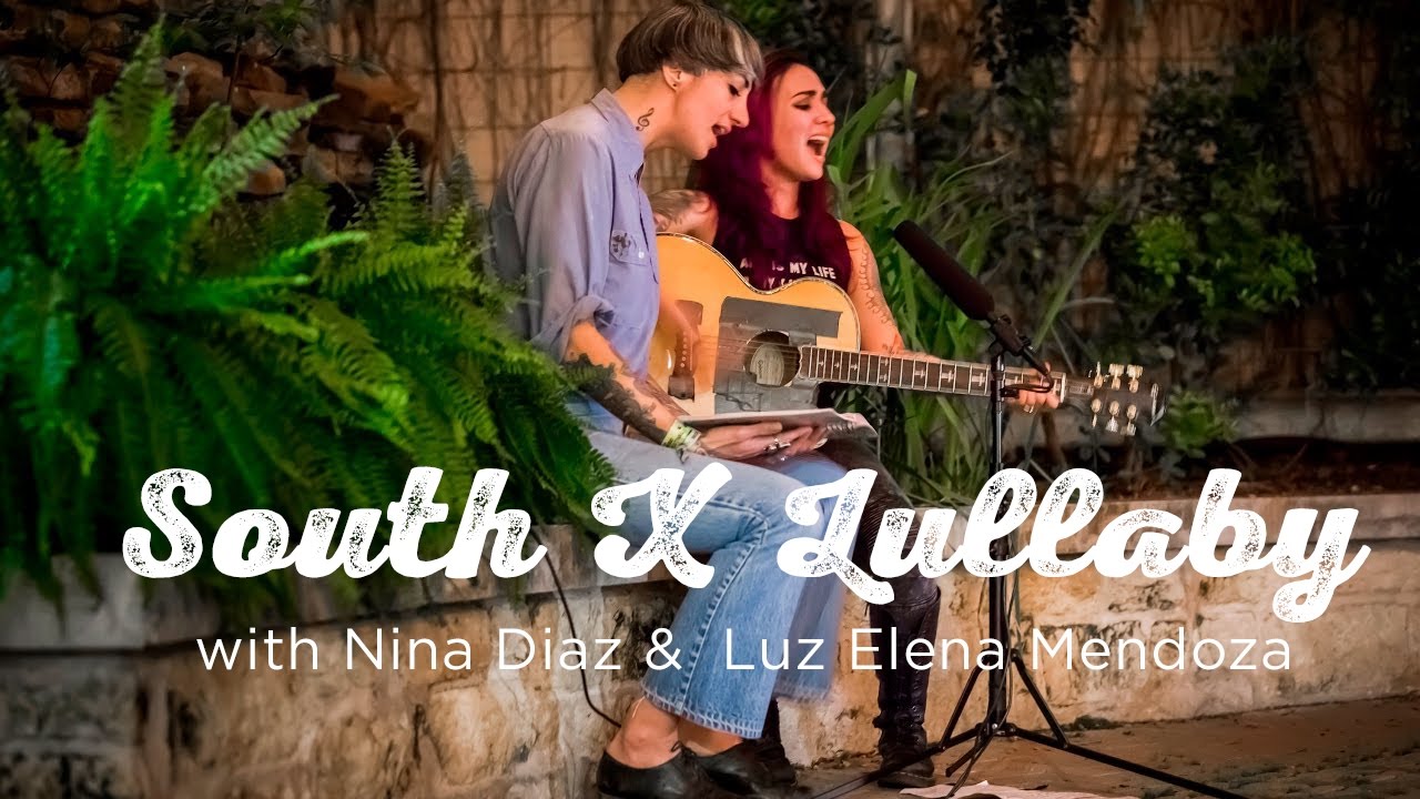 news South X Lullaby: Nina Diaz & Y La Bamba's Luz Elena Mendoza