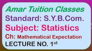 #1 Mathematical Expectation SY BCom Sem 3 Stats | Gujarat Uni | Mathematical Expectation Kutch Uni |