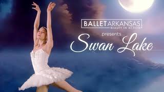 Ballet Arkansas Presents Swan Lake at Robinson Center, February 17-18