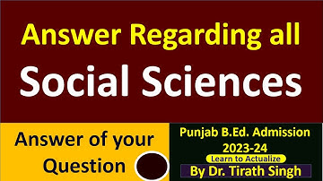 Answer of your  Question  Regarding all Social Sciences Dr. Tirath singh l Learn to Actualize