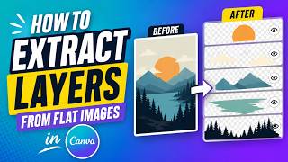😱 Canva Secret Revealed! Extract Layers from ANY Flat Image in Seconds (No Photoshop Needed!)