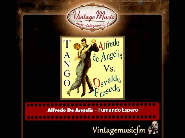 Alfredo De Angelis - Fumando Espero