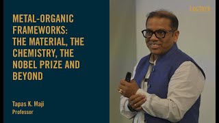 Metal-Organic Frameworks: The Material, The Chemistry, The Nobel Prize and Beyond | Public Lecture