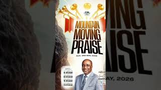 "MOUNTAIN MOVING PRAISE!" Sunday Service #SMHOS #smhosglobal