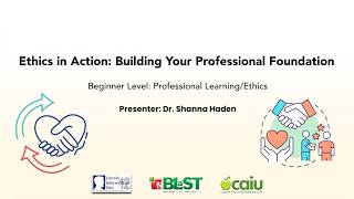 Ethics in Action: Building Your Professional Foundation (Beginner Session)