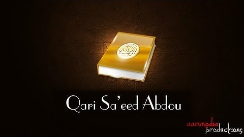 📓 Sura Fatiha by Qari Saeed Abdou || سورة الفاتحة بصوت القاري سعيد عبد