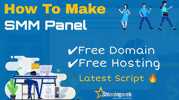 How To Make SMM Panel | How to install SMM script | Free Domain, Free Hosting 2022