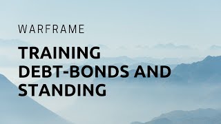 Warframe - How To Get Debt-Bonds And Grind For Ventkids Standing