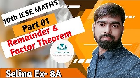 10th Selina Ex-8A |Remainder & factor theorem 01 || Introduction & Basic Concepts ||