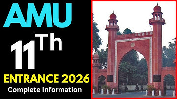 AMU Class 11 Entrance 2026 Full Guide 📚 | Syllabus, Cutoff, Seats, Form Date, Hostel, Fee