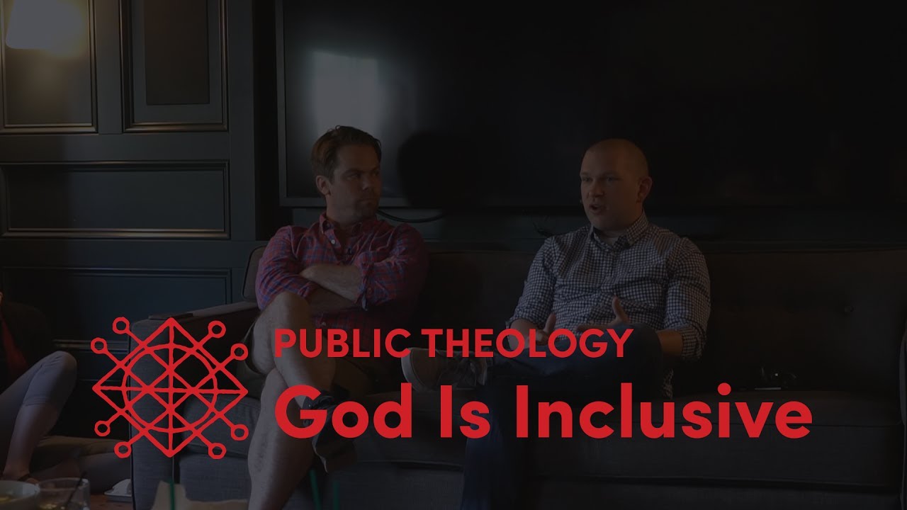 Public Theology: God Is Inclusive