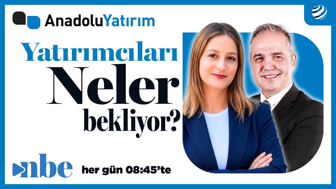 Borsa güne nasıl başlayacak? Piyasalarda Açılışa Doğru...