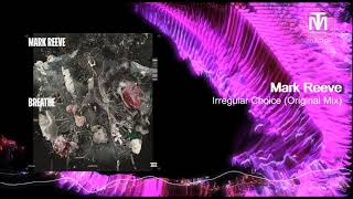 Mark Reeve - Irregular Choice (Original Mix) [Drumcode]