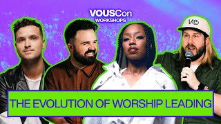 The Evolution of Worship Leading — VOUSCon 2023 — Aodhan King, Cody Carnes, DOE
