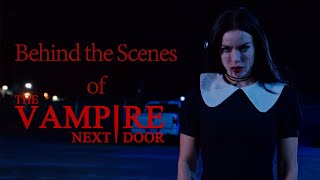 Behind The Scenes Vampire Next Door