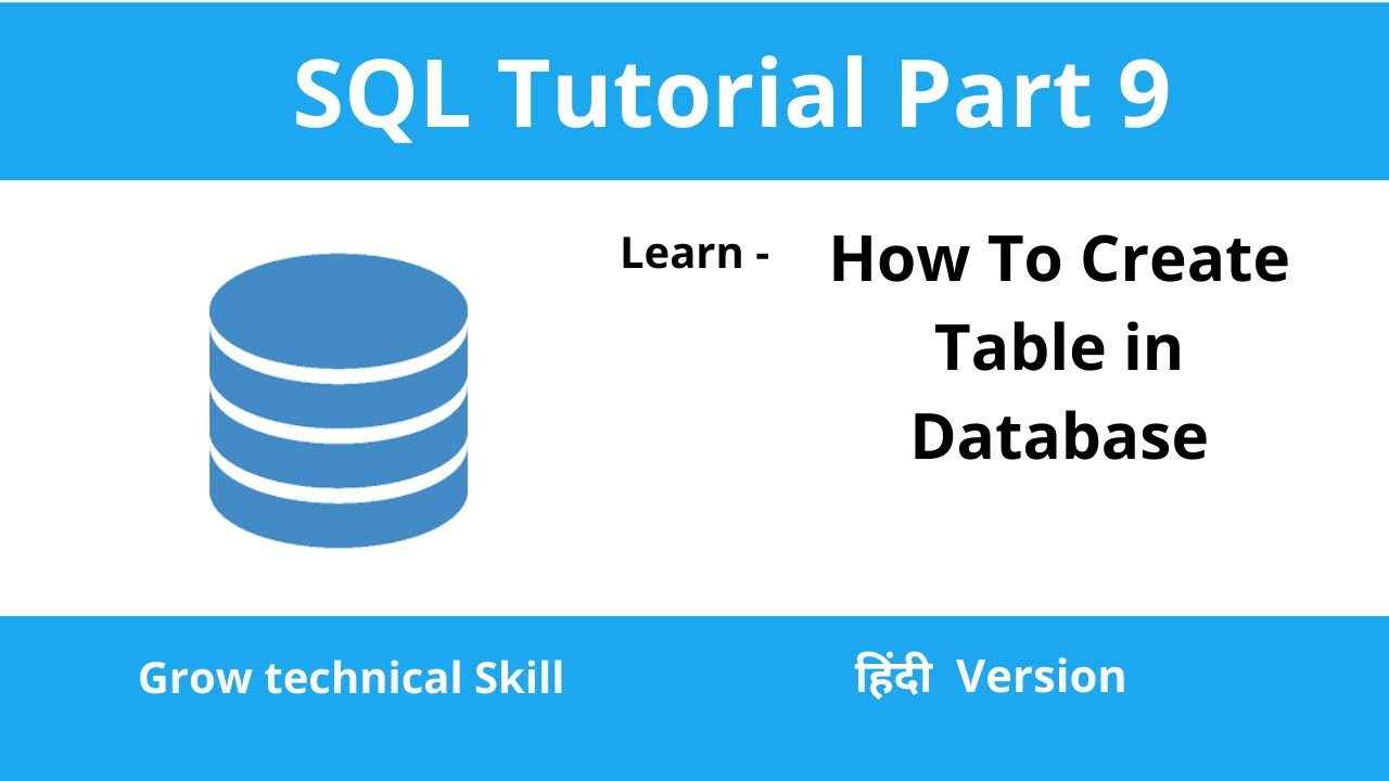 SQL CREATE TABLE Statement | How To Create Table In Database |Part - 9 ...