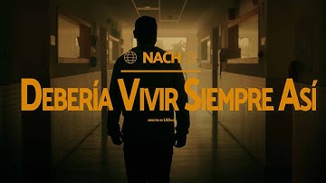 Nach -  Debería vivir siempre así