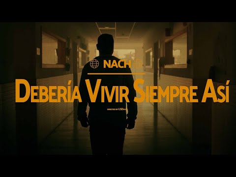 Nach -  Debería vivir siempre así