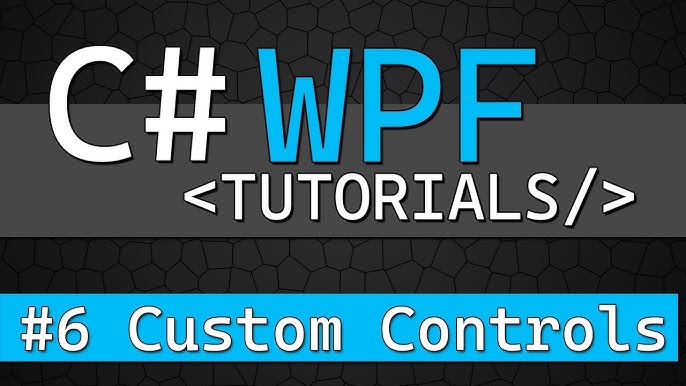 C# WPF Tutorial #7 - Custom Textbox Control 