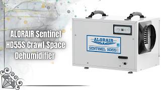 ALORAIR Sentinel HD55S Review | 120 PPD Crawl Space Dehumidifier | Energy Star Rated