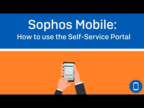 Sophos Mobile (v9.5): How to use the Self-Service Portal (SSP)