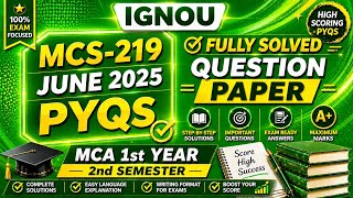 MCS-219 June 2025 PYQ Solved | IGNOU MCA 1st Year 2nd Semester | All Questions Explained 🔥
