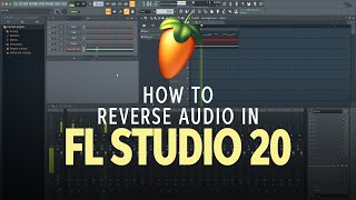 How to Reverse Audio in FL Studio 20 | Software Lesson - YouTube