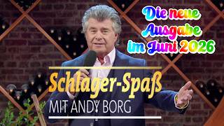 SCHLAGER-SPASS MIT ANDY BORG 2026 ⋆.˚✮🎧✮˚.⋆ DIE BRANDNEUE AUSGABE IM JUNI