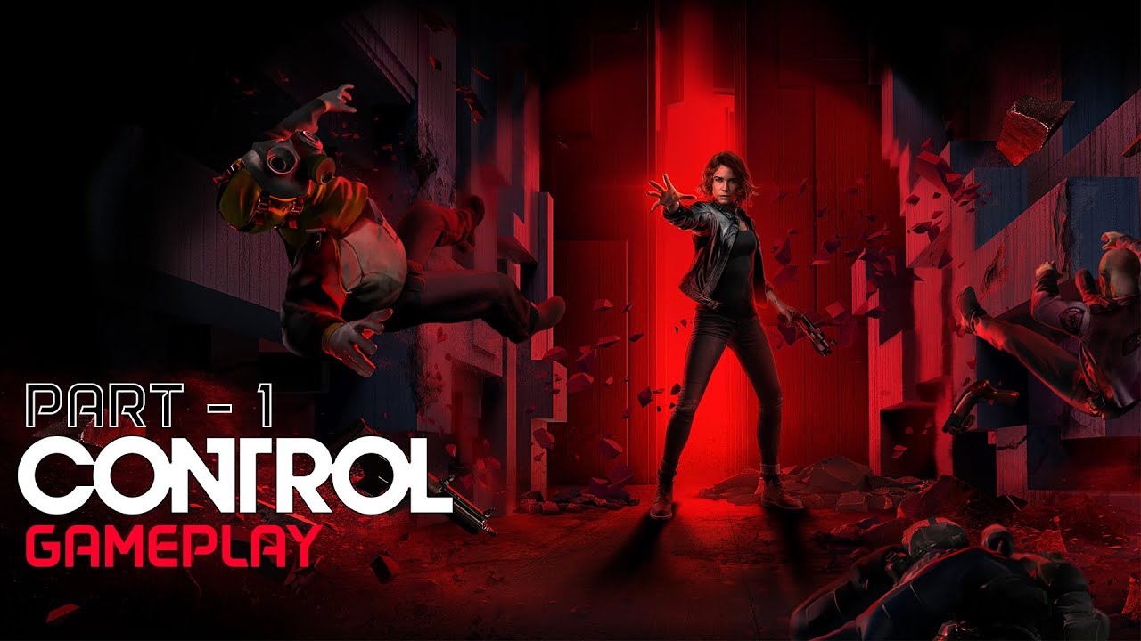 CONTROL Gameplay Part 1 | No Commentary [1080p 60FPS] - YouTube