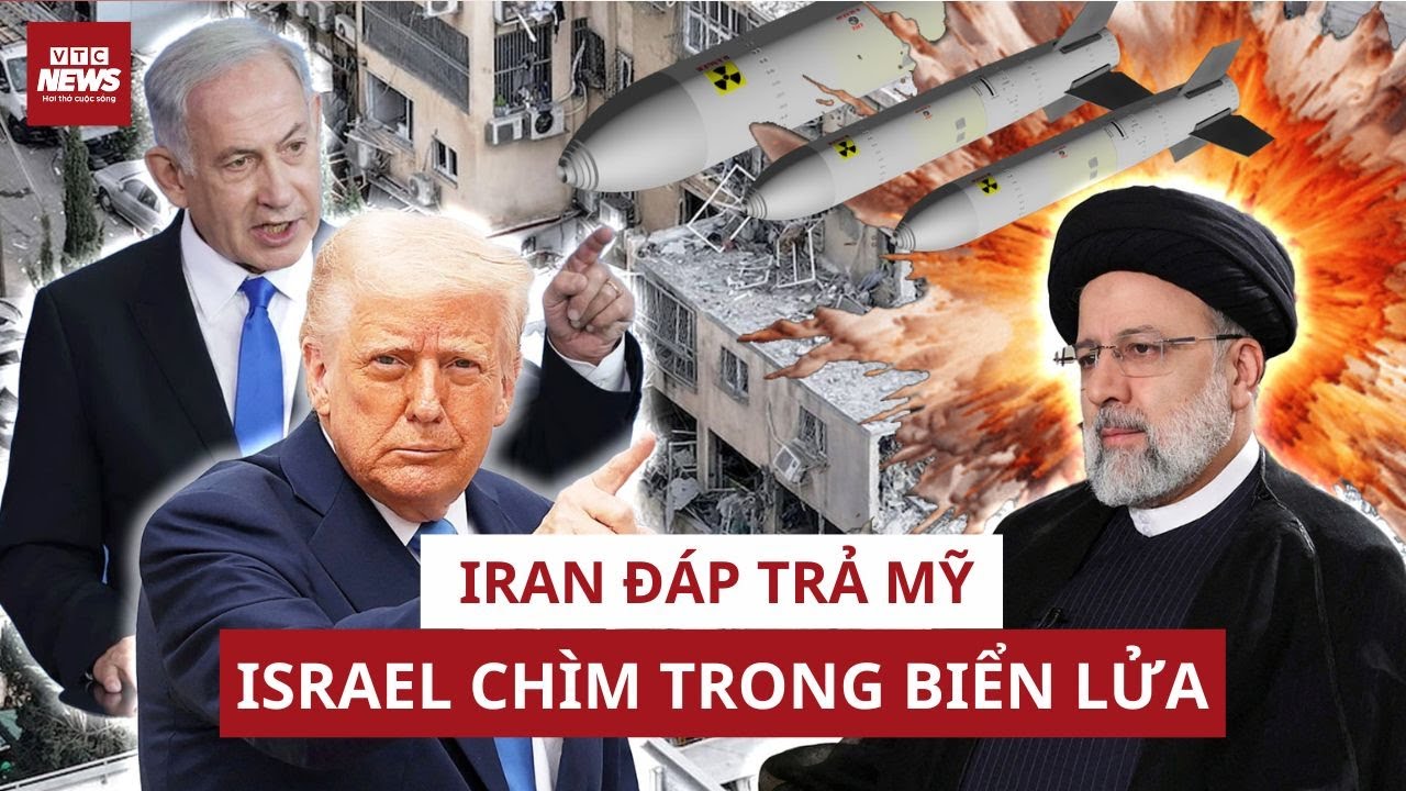 Iran đáp trả Mỹ: Dội tên lửa vào khắp Israel ngay sau khi bị Mỹ ném "siêu bom"  | VTC News