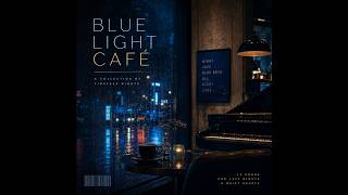 BLUE LIGHT CAFÉ – Full Album | Modern Vocal Jazz | Yamada Taro
