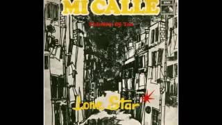 Video thumbnail of "Lone Star -  Mi Calle"