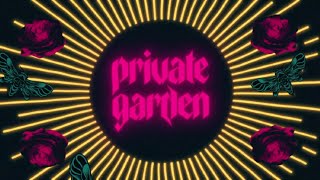 Private Garden - Holler