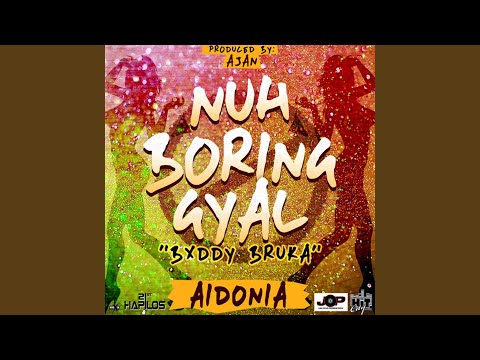 Nuh Boring Gyal (Radio Edit)